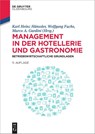 Management in der Hotellerie und Gastronomie - Karl Heinz Hanssler ; Wolfgang Fuchs ; Marco A. Gardini - 9783110997170