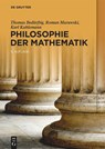 Philosophie Der Mathematik - Thomas Bedurftig ; Roman Murawski ; Karl Kuhlemann - 9783111059884
