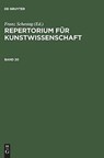 Repertorium fur Kunstwissenschaft. Band 20 - Henry Thode ; Hugo von Tschudi - 9783111075563