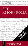 [Mini-Set AMOR - ROMA: Liebe und Erotik im alten Rom, Tusculum] 3 Bände - Ovid ; Tibull - 9783111217550