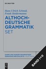 [Set: Althochdeutsche Grammatik I + II] - Frank Heidermanns ; Hans Ulrich Schmid - 9783111321875