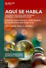 Aquí Se Habla: Centering the Local and Personal in Spanish Language Education - Adam Schwartz - 9783111323138