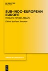 Sub-Indo-European Europe: Problems, Methods, Results - Guus Kroonen - 9783111337050