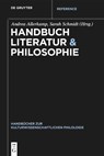 Handbuch Literatur & Philosophie - Andrea Allerkamp ; Sarah Schmidt - 9783111356136