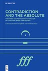 Contradiction and the Absolute: Theories Engaging Contradiction in Five Main World Religions - Graham Priest - 9783111364988
