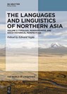 The Languages and Linguistics of Northern Asia: Typology, Morphosyntax and Socio-Historical Perspectives - Edward Vajda - 9783111378220