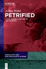 Petrified - Joshua Wodak - 9783111381732