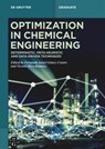 Optimization in Chemical Engineering - Fernando Israel Gomez-Castro ; Vicente Rico-Ramirez - 9783111383385