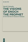 The Visions of Enoch the Prophet - David Cielontko - 9783111405568