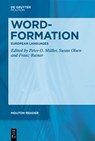 Word-Formation - European Languages - Peter O. Muller ; Susan Olsen ; Franz Rainer - 9783111414317