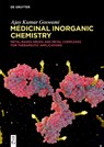 Medicinal Inorganic Chemistry - Ajay Kumar Goswami - 9783111426099