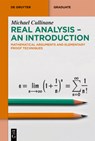Real Analysis - An Introduction: Mathematical Arguments and Elementary Proof Techniques - Michael Cullinane - 9783111429281