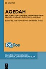 Aqedah: Gen 22 as a Challenge for the Rationality of Religion in Judaism, Christianity and Islam - Jean-Pierre Fortin - 9783111450346