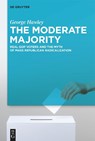 The Moderate Majority - George Hawley - 9783111467788