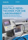 Digitale Messtechnik für die Laborarbeit - Nicole Sauerland - 9783111477329