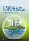 Global Markets, Diverse Economies - Marcus Goncalves - 9783111510040