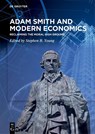 Adam Smith and Modern Economics - Stephen B. Young - 9783111575384