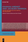 Hannah Arendt and Jacques Derrida - Nassima Sahraoui ; Jana Schmidt - 9783111608679