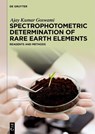Spectrophotometric Determination of Rare Earth Elements - Ajay Kumar Goswami - 9783111614830