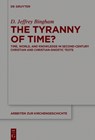 The Tyranny of Time? - D. Jeffrey Bingham - 9783111620312