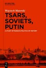 Tsars, Soviets, Putin - Wojciech Materski - 9783111625164