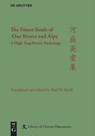 The Finest Souls of Our Rivers and Alps: A High Tang Poetry Anthology - Paul W. Kroll - 9783111635842