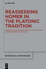 Reassessing Homer in the Platonic Tradition - Christina-Panagiota Manolea - 9783111673097