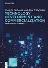 Technology Development and Commercialization - Craig S. Galbraith ; Alex F. DeNoble - 9783111683782