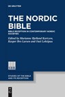 The Nordic Bible - Marianne Bjelland Kartzow ; Outi Lehtipuu ; Kasper Bro Larsen - 9783112213629