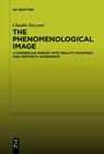 The Phenomenological Image - Claudio Rozzoni - 9783112213773