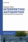 Interpreting Antisemitism - Shulamit Volkov - 9783112214008
