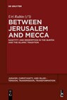 Between Jerusalem and Mecca - Uri Rubin (z"l) - 9783112215302