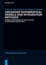 Advanced Mathematical Models and Integration Methods - Oleg Viktorovich Kaptsov ; Evgeniy I. Kaptsov - 9783112226926