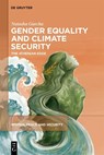 Gender Equality and Climate Security - Natasha Garcha - 9783112229231