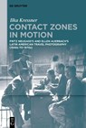 Contact Zones in Motion - Ilka Kressner - 9783112242919