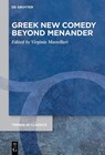 Greek New Comedy Beyond Menander - Virginia Mastellari - 9783119144285