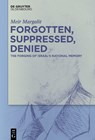 Forgotten, Suppressed, Denied - Meir Margalit - 9783119146401