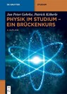 Physik im Studium - Ein Brückenkurs - Jan Peter Gehrke ; Patrick Köberle - 9783119146579