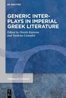 Generic Interplays in Imperial Greek Literature - Orestis Karavas ; Vasileios Liotsakis - 9783119147514