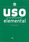 Uso de la gramática española. Nivel Elemental. Buch - Francisca Castro - 9783125358539