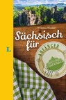 Langenscheidt Sächsisch für Anfänger - Der humorvolle Sprachführer für Sächsisch-Fans - Thomas Nicolai - 9783125630802