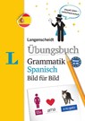 Langenscheidt Übungsbuch Grammatik Spanisch Bild für Bild - Das visuelle Übungsbuch für den leichten Einstieg - Redaktion Langenscheidt - 9783125631823