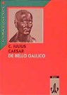 Caesar: De bello Gallico Latein Textausgaben. Teilausgabe: Textauswahl mit Wort- und Sacherläuterungen - Gaius Julius Caesar - 9783126302104