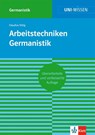 Arbeitstechniken Germanistik - Claudius Sittig - 9783129390153