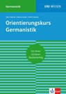 Uni-Wissen Orientierungskurs Germanistik - Udo Friedrich ; Martin Huber ; Ulrich Schmitz - 9783129391082