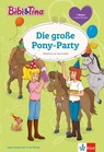 Bibi & Tina - Die große Pony-Party - Matthias von Bornstädt - 9783129494097