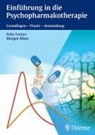 Einführung in die Psychopharmakotherapie - TRETTER,  Felix - 9783131372512