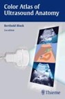 Color Atlas of Ultrasound Anatomy - BLOCK,  Berthold - 9783131390523