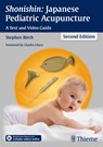 Shonishin: Japanese Pediatric Acupuncture - Stephen Birch - 9783131500625