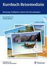 Kursbuch Reisemedizin - Tomas Jelinek - 9783131508515